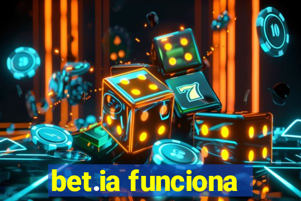 bet.ia funciona